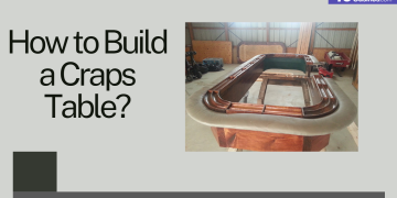 How to Build a Craps Table? [Complete Guide]